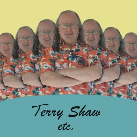 Terry Shaw - "Terry Shaw etc."