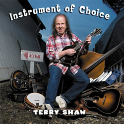 Terry Shaw - "Instrument of Choice"